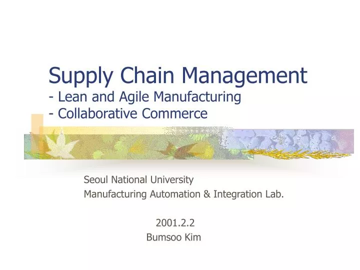 Ppt Supply Chain Management Lean And Agile Manufacturing