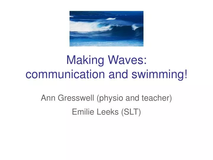 making waves communication and swimming n.
