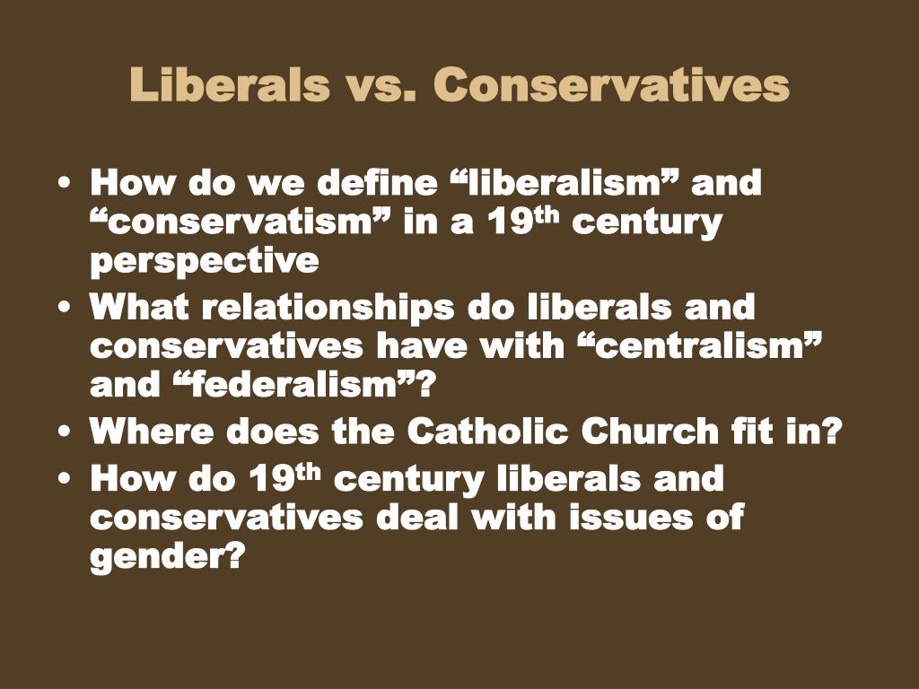 PPT - Liberals vs. Conservatives PowerPoint Presentation, free download -  ID:420160