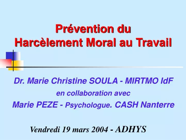 Ppt Prevention Du Harcelement Moral Au Travail Powerpoint Presentation Id 420211