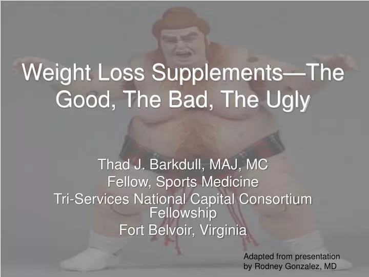weight loss supplements the good the bad the ugly n.