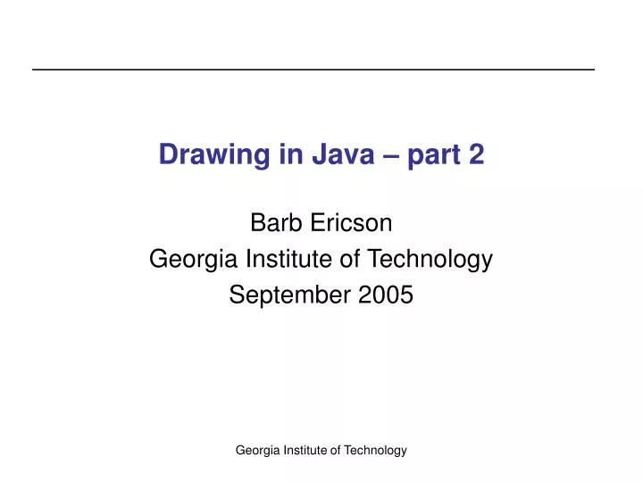 PPT - Drawing in Java – part 2 PowerPoint Presentation, free download ...