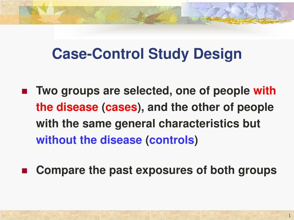 PPT Case Control Study Design PowerPoint Presentation Free Download 