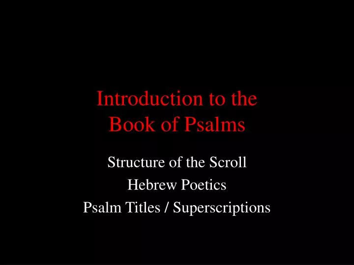 PPT - Introduction To The Book Of Psalms PowerPoint Presentation, Free ...