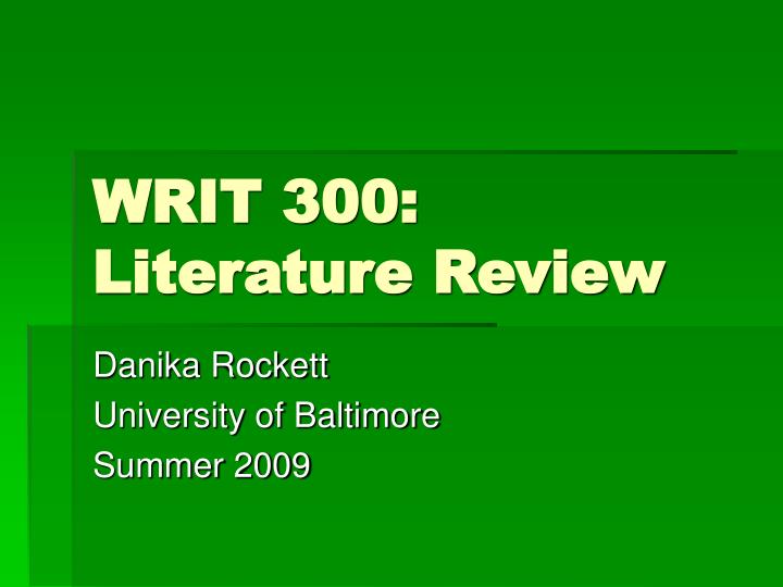 writ 300 literature review n.