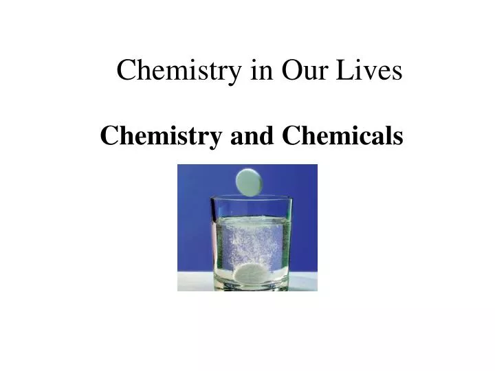 chemistry in our lives n.