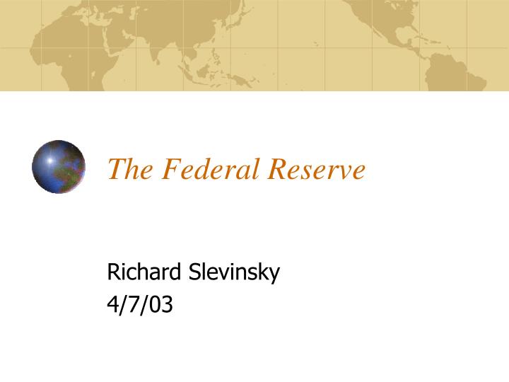 the federal reserve n.