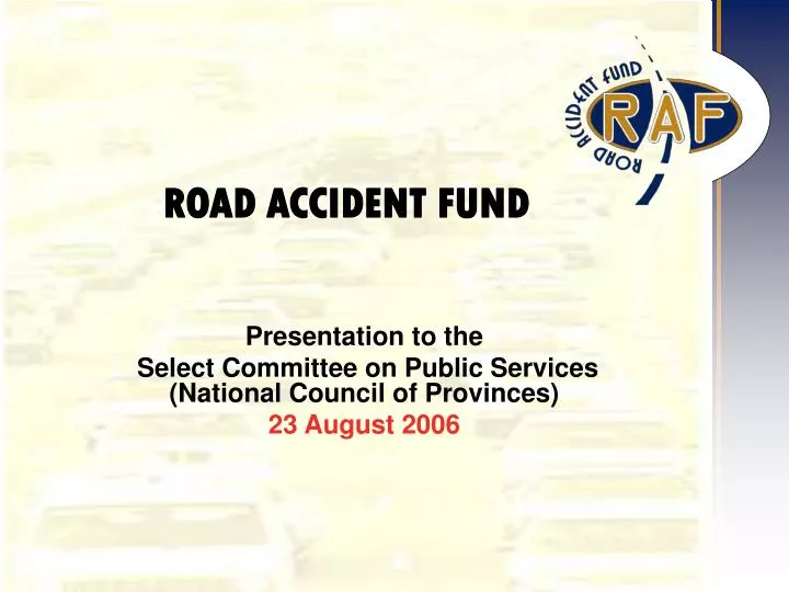 PPT ROAD ACCIDENT FUND PowerPoint Presentation, free download ID423302