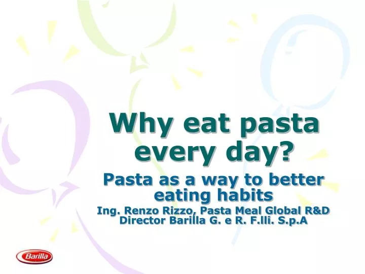 why eat pasta every day n.