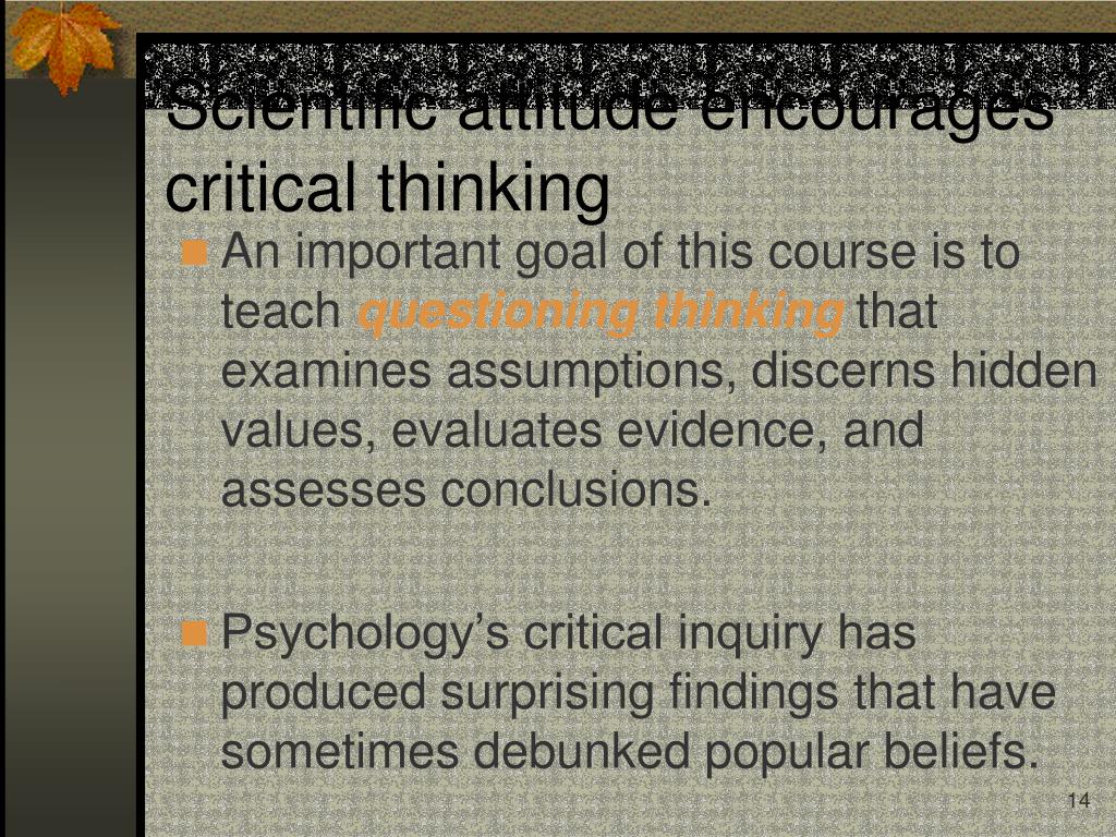 scientific attitude encourages critical thinking