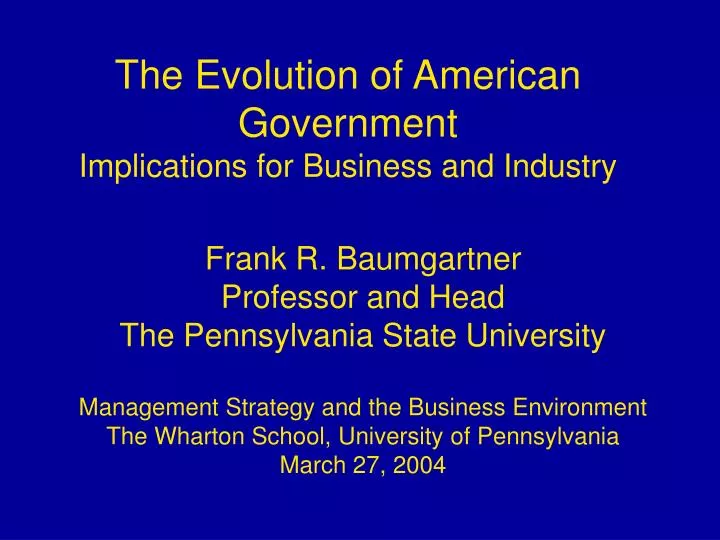 the evolution of american government implications for business and industry n.