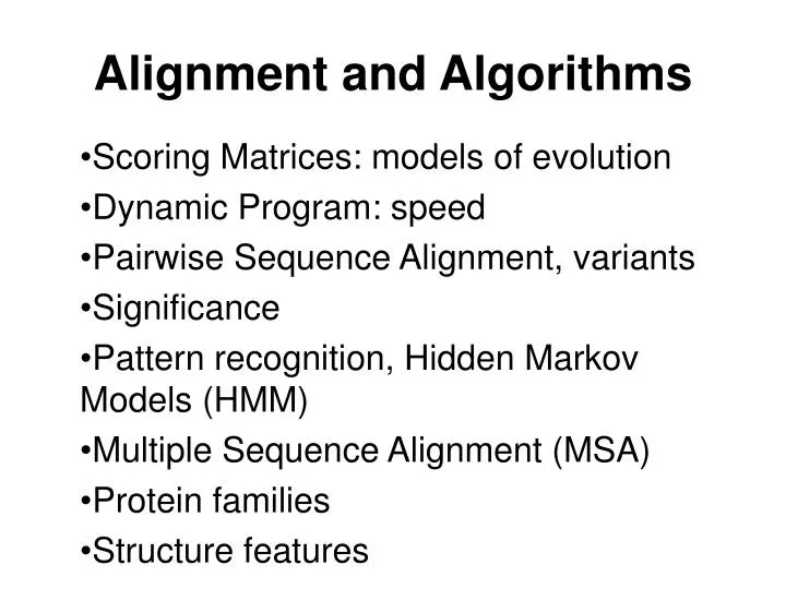 PPT - Alignment and Algorithms PowerPoint Presentation, free download ...