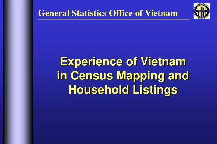 experience of vietnam in census mapping and household listings n.