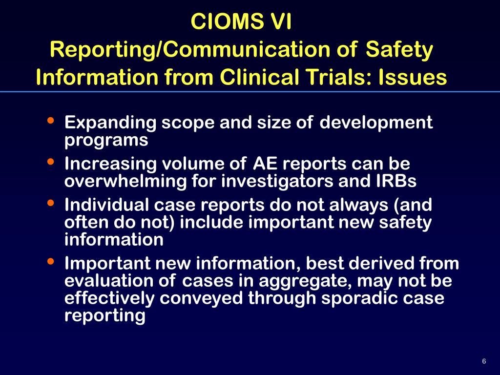 cioms vi reporting communication of safety information from clinical trials...