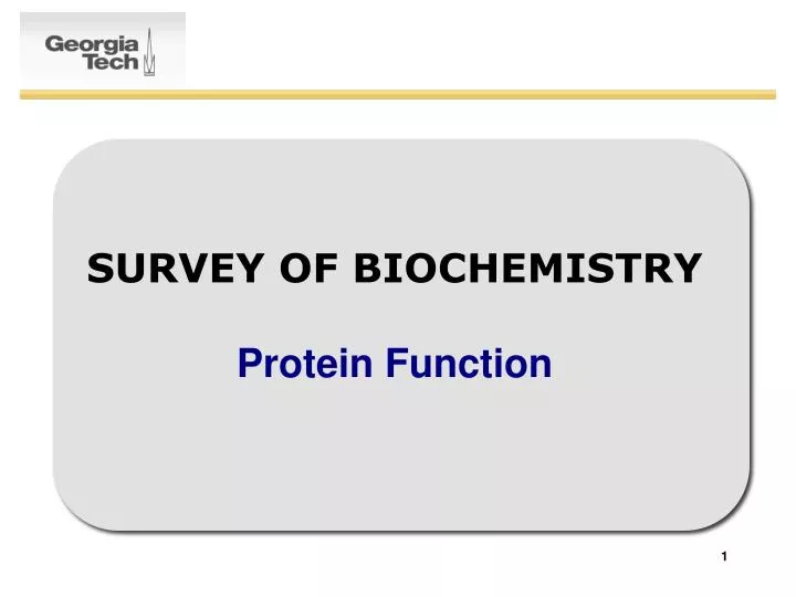 survey of biochemistry protein function n.