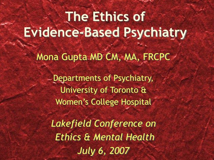 the ethics of evidence based psychiatry n.
