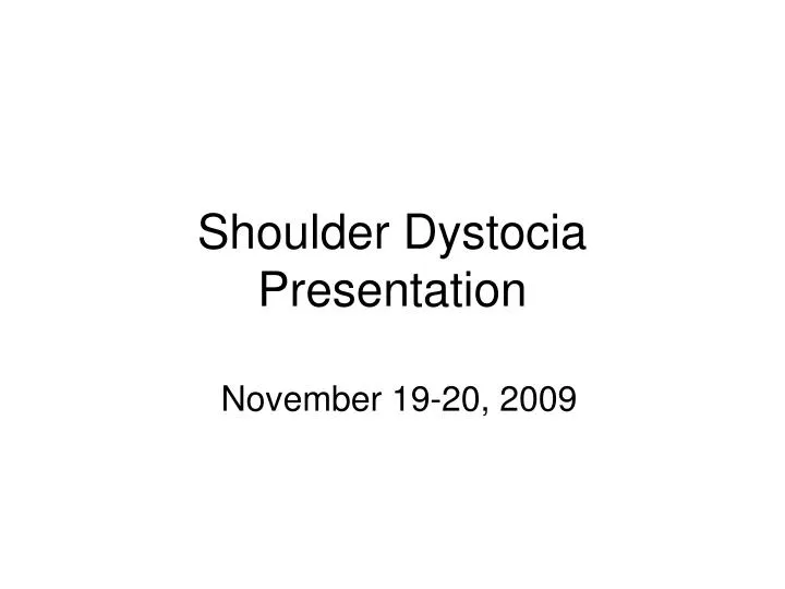 shoulder dystocia presentation n.