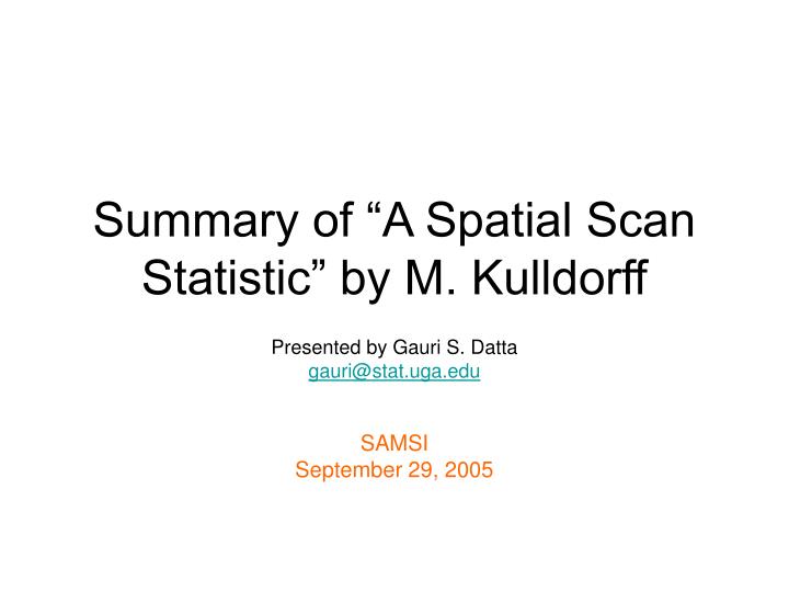 summary of a spatial scan statistic by m kulldorff n.