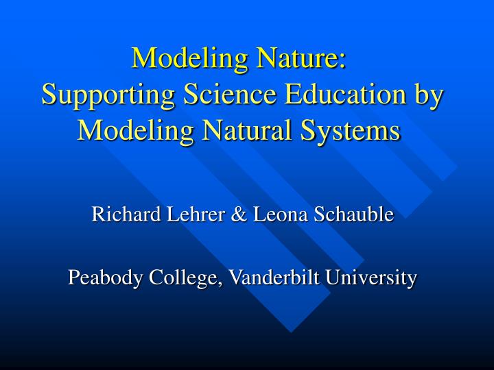 modeling nature supporting science education by modeling natural systems n.