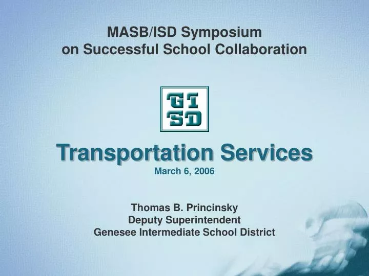 masb isd symposium on successful school collaboration transportation services march 6 2006 n.