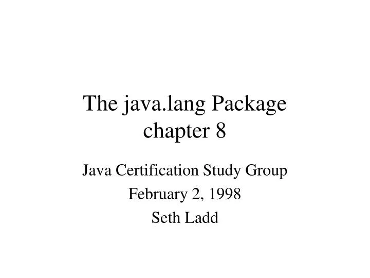 Ppt the java lang package chapter 8 powerpoint presentation free