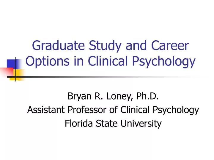 graduate study and career options in clinical psychology n.