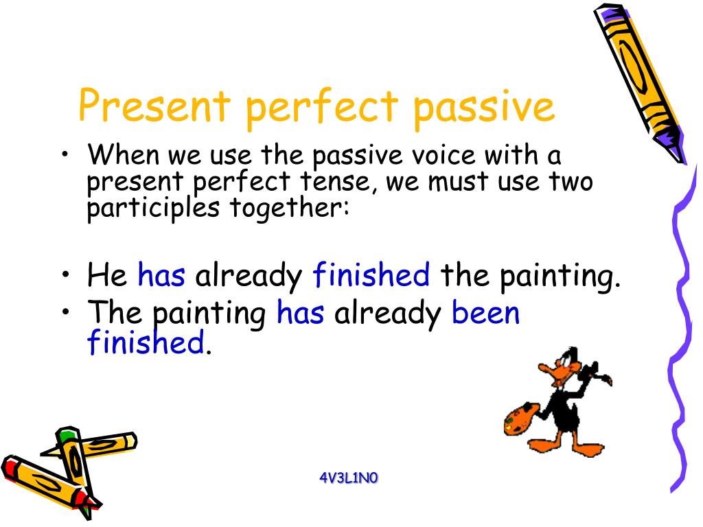 have you finished your homework passive voice