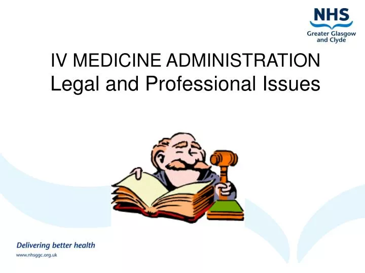 iv medicine administration legal and professional issues n.