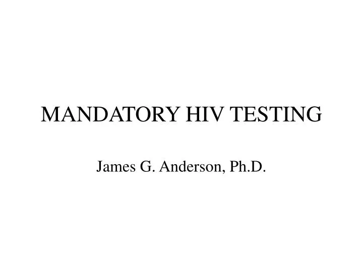 mandatory hiv testing n.
