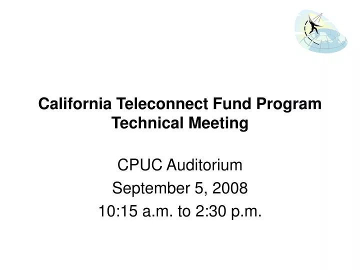 california teleconnect fund program technical meeting n.