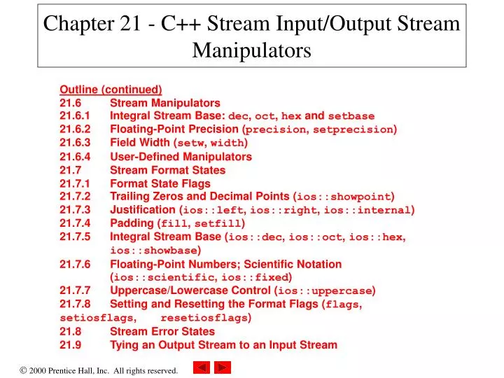 PPT - Chapter 21 - C++ Stream Input/Output Stream Manipulators ...