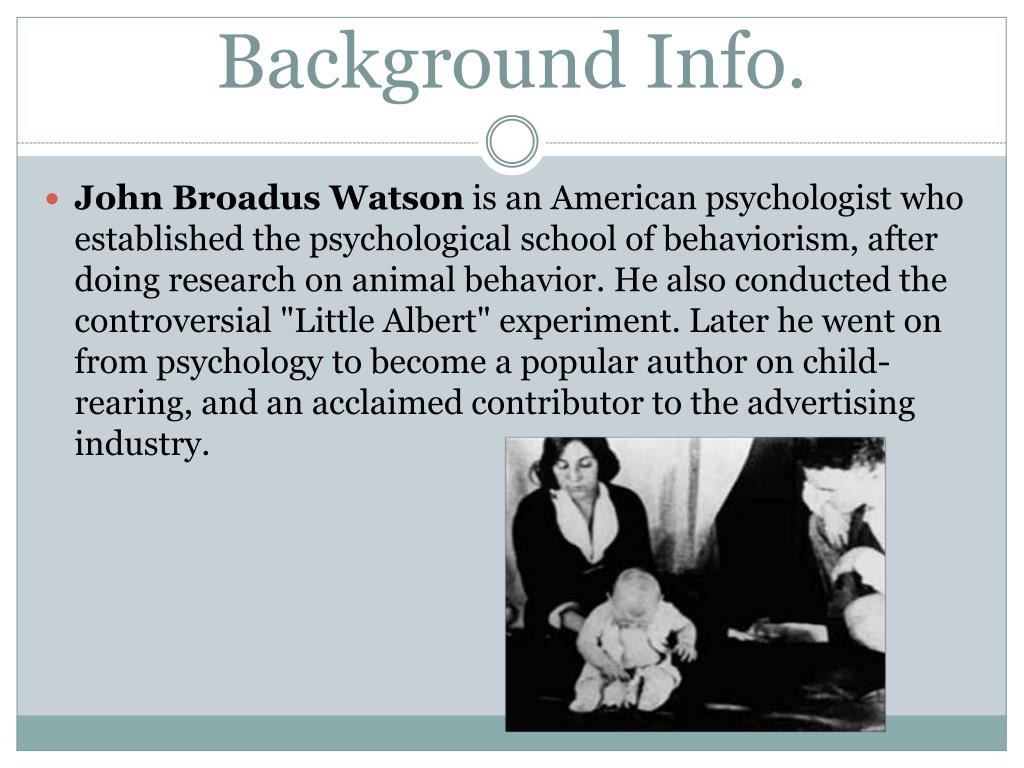 PPT - John B. Watson Behaviorism: Little Albert PowerPoint Presentation ...