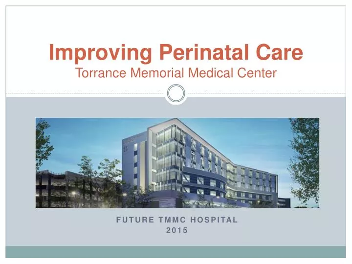 improving perinatal care torrance memorial medical center n.