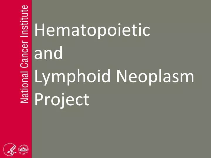 hematopoietic and lymphoid neoplasm project n.