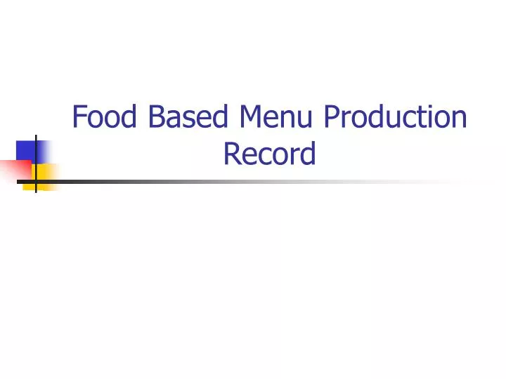 food based menu production record n.