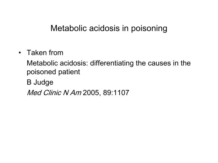 PPT - Metabolic acidosis in poisoning PowerPoint Presentation, free ...