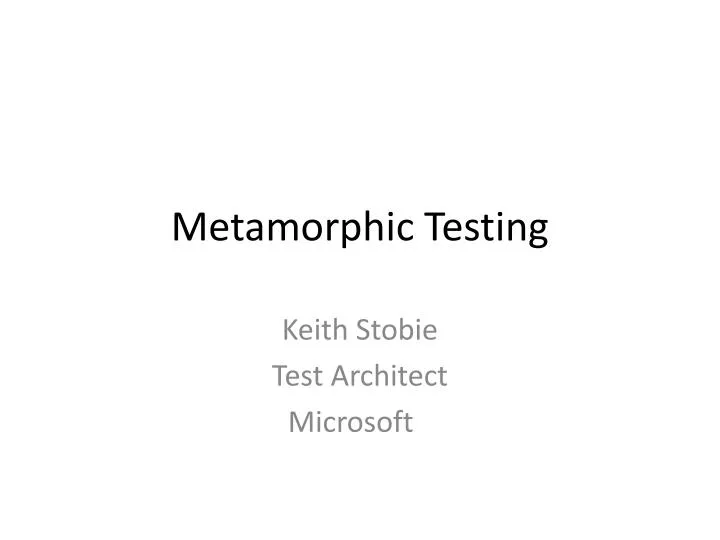 metamorphic testing n.