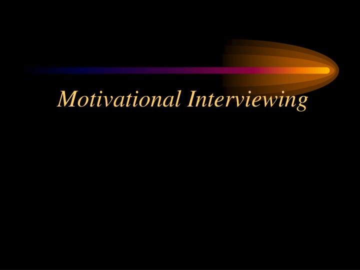 motivational interviewing n.