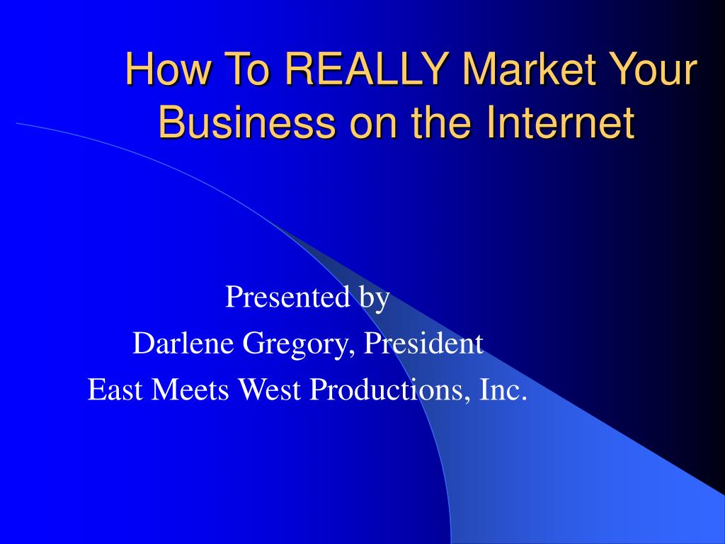 how to market your business on the internet