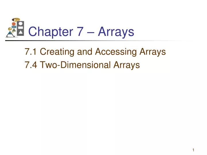PPT - Chapter 7 – Arrays PowerPoint Presentation, free download - ID:438520
