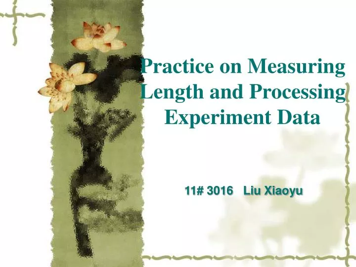 practice on measuring length and processing experiment data n.