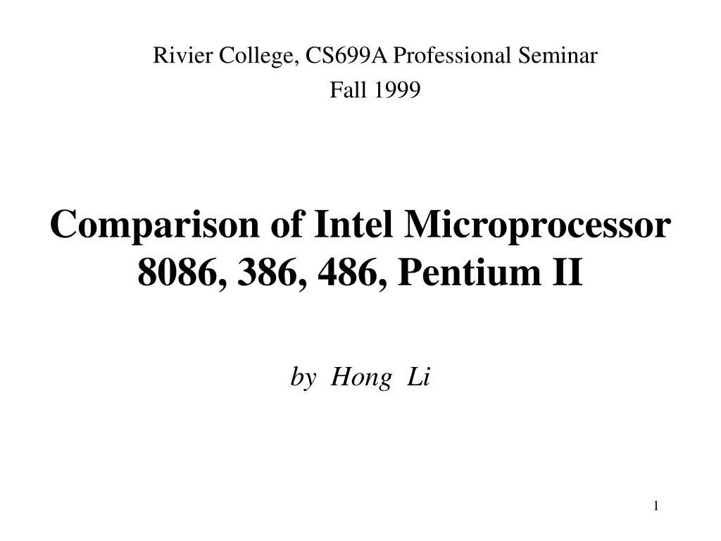 PPT - Comparison of Intel Microprocessor 8086, 386, 486, Pentium II  PowerPoint Presentation - ID:439117