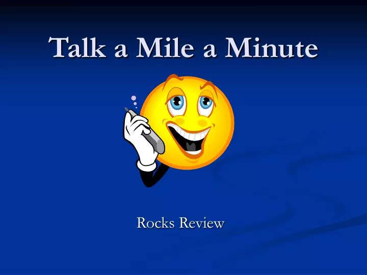 talk a mile a minute n.