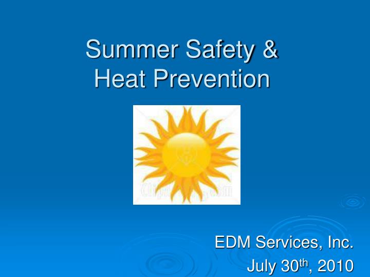 safety meeting summer safety heat prevention n.