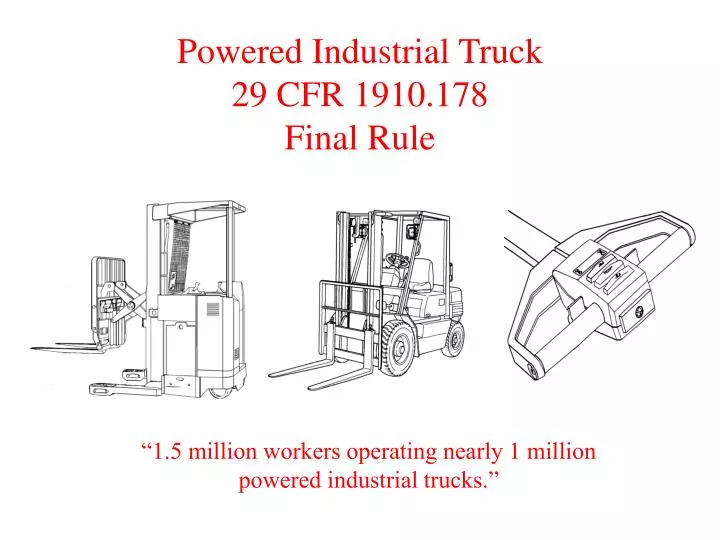 powered industrial truck 29 cfr 1910 178 final rule n.
