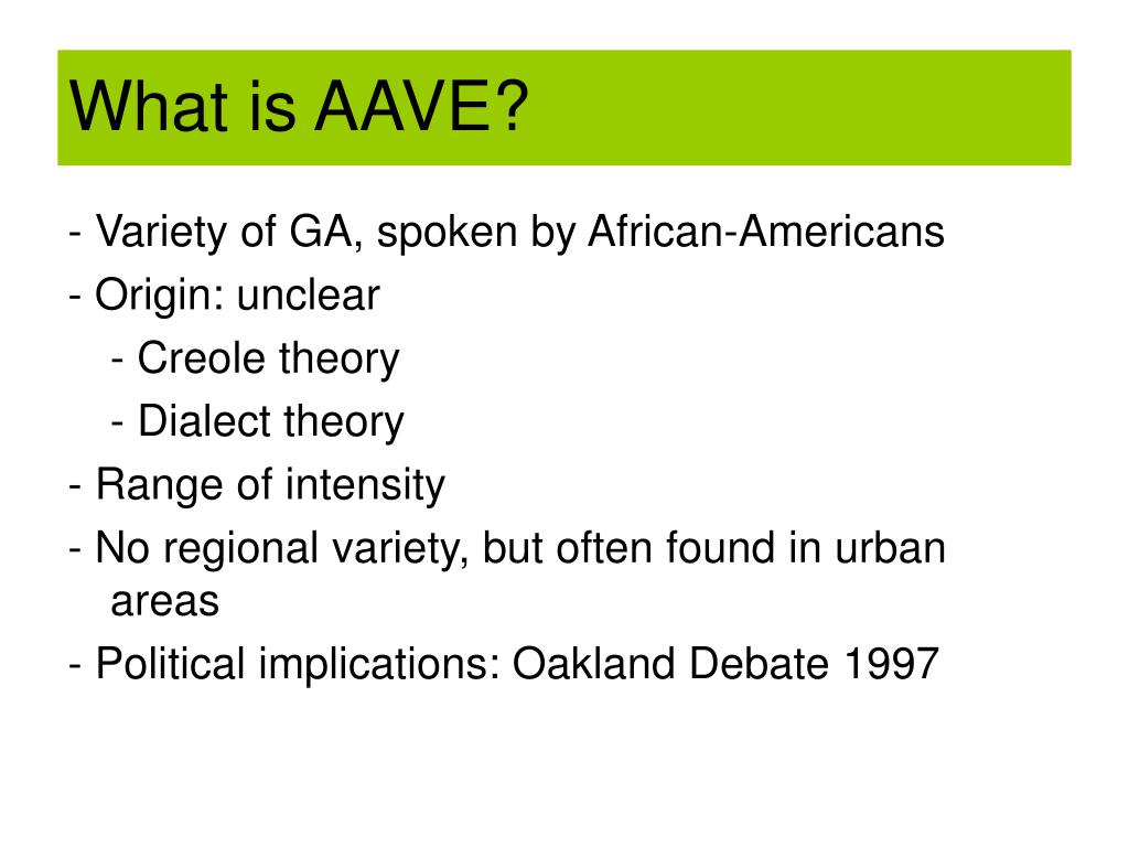 PPT A Frican A Merican V Ernacular E Nglish PowerPoint 