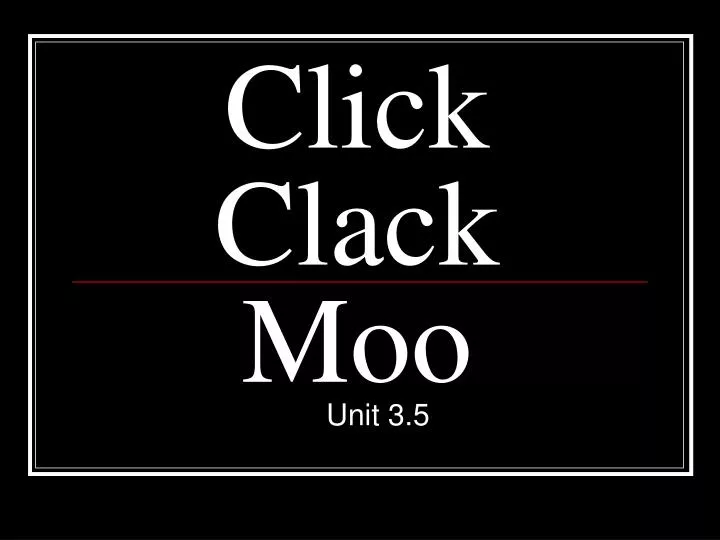 click clack moo n.