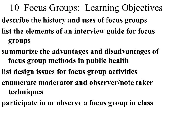 10 focus groups learning objectives n.