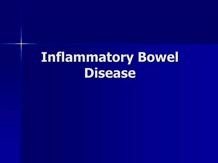 PPT Inflammatory Bowel Disease PowerPoint Presentation, free download