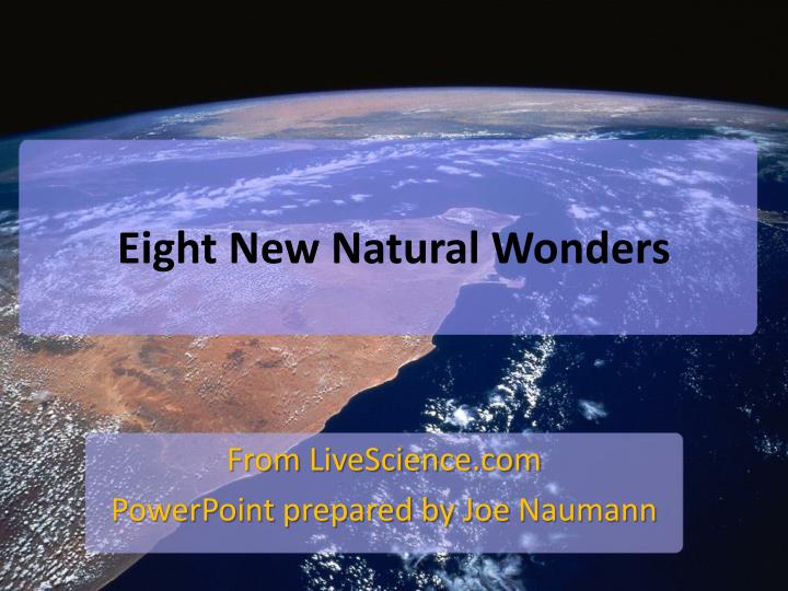 eight new natural wonders n.